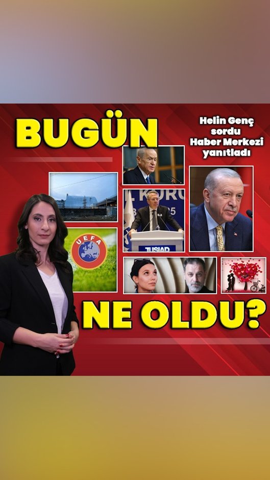 14 Şubat 2025: Bugün ne oldu? İşte günün öne çıkan haberleri