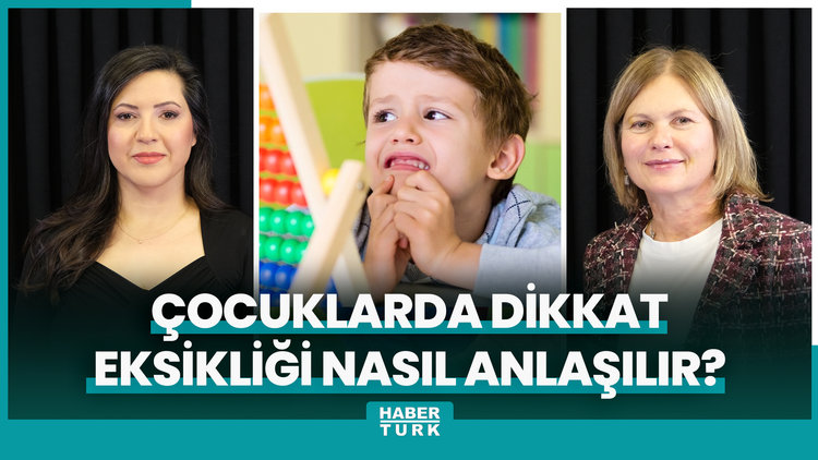 Çocuklarda dikkat eksikliği nasıl anlaşılır?